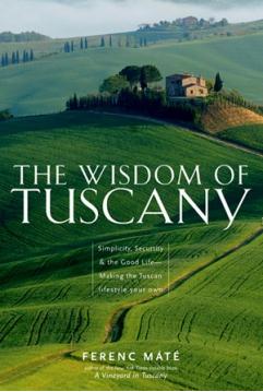 《托斯卡纳的智慧：淳朴、安全和美好生活》