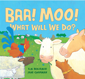 Baa, Moo! What Will We Do?