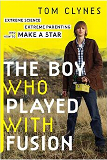 《玩核聚变的男孩：极限科学、极限父母之道、以及如何培养出最棒的孩子》