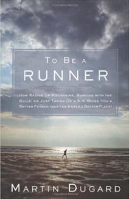 《成为跑者：跑步翻过山脉、与野牛同跑、或再跑5公里，让你成为更好的自己》