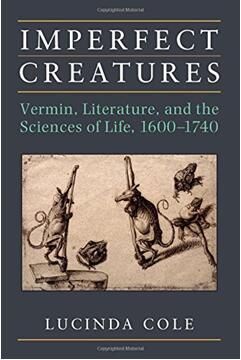 《不完美的造物：害虫、文学与生命科学，1600年至1740年