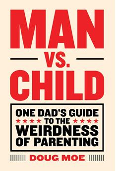 《男人与孩子的对决：写给父亲的育儿指南》