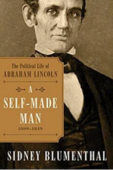 《林肯的政治生涯第一卷：1809 – 1849》