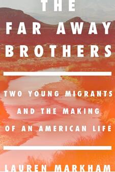 《远隔的兄弟：两个年轻的移民与创造美国生活》