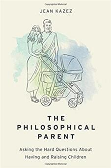《哲学父母：关于生育孩子和抚养孩子的难题》