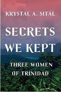 《我们保守的秘密：三位特立尼达女性》