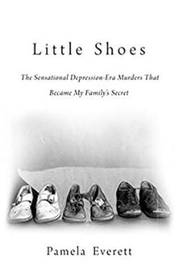 小鞋子：我家的秘密竟是大萧条时代轰动一时的谋杀案》