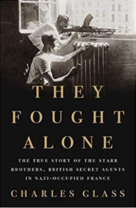 《孤军奋战：斯塔尔兄弟的故事，法国被纳粹占据时期的英国秘密组织》