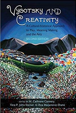 《维果斯基和创造力：以文化历史方法探究戏剧，意义构建和艺术》 （教育心理学）（第二版）