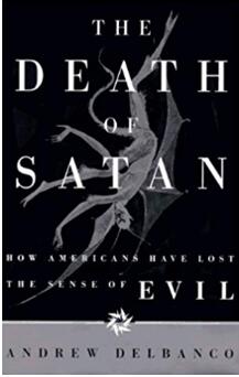 《撒旦之死:美国人如何丧失了罪恶感》