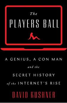 《玩家之战：一个天才，一个骗子，和互联网崛起的秘史》