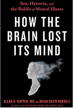 《大脑是如何丧失理智的：性、歇斯底里与精神疾病解谜》