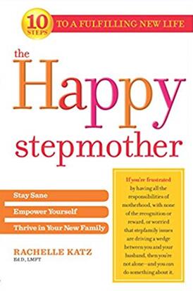 《快乐继母：保持理智，赋予自己力量，在新家庭中茁壮成长》