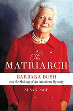 《芭芭拉·布什和一个美国王朝的塑造》