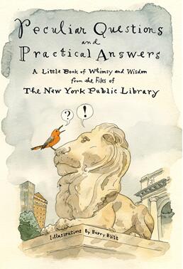 《奇特的问题和实际的答案：来自纽约公共图书馆档案的奇思妙想和智慧小书》