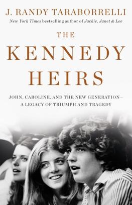 《肯尼迪的继承人：约翰、卡罗琳和新一代——胜利和悲剧的遗产》