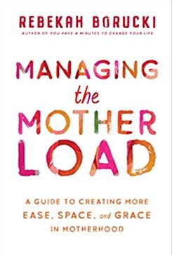 《母性负载管理：在母亲身份中创造更多舒适、空间和优雅》