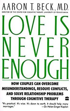 《爱永远不够：夫妻如何通过认知疗法克服误解、解决冲突、解决关系问题》
