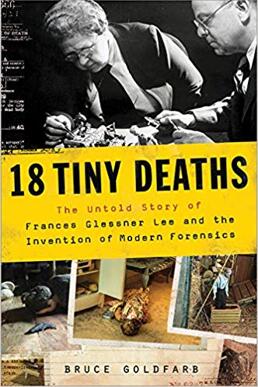 《微型死亡现场：关于弗朗西斯·格莱斯纳·李的不为人知的故事和现代法医的产生》