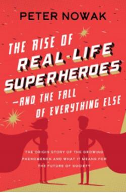 《现实生活中超级英雄的崛起，以及其他一切的堕落》