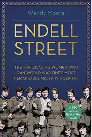 《恩戴尔街:在第一次世界大战中经营着最著名的军队医院的开创性女性》