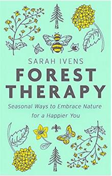 《森林疗法：拥抱自然，收获更美自我》