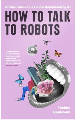 《如何与机器人交谈：一个女孩的未来趋势指南》