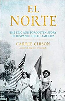 《北方：关于西班牙裔北美人的史诗般又被遗忘的故事》