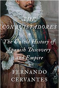 《征服者：鲜为人知的西班牙探索与帝国史》
