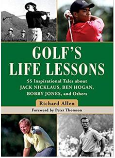 《高尔夫的人生课程:关于杰克•尼克劳斯、本•霍根、鲍比•琼斯等人的55个励志故事》