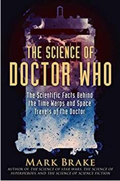 《这很科学之神秘博士：神秘博士进行时间扭曲和太空旅行背后的科学事实》