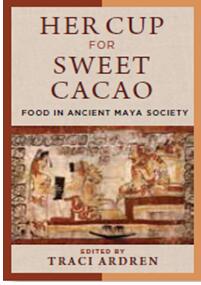 《她的甜可可杯：古代玛雅社会的食物》