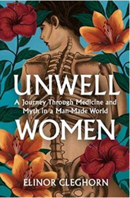 《生病的女性：人造世界中的医学和神话之旅》