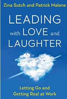 《以爱心与欢笑领导团队：在工作中倡导和实践》