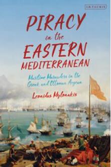 《东地中海的海盗：希腊和奥斯曼爱琴海的海上掠夺者》