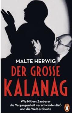 《伟大的卡拉纳格：希特勒的魔术师如何使过去销声匿迹后征服世界》