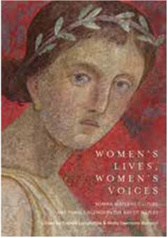 《女性的生活，女性的声音：那不勒斯湾的罗马物质文化和女性机构》