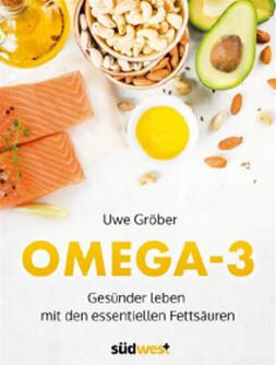 《有利健康的 OMEGA 3：通过必需脂肪酸预防危险疾病》