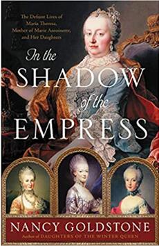 《在女皇的阴影之下：玛丽•安托瓦内特的母亲玛丽亚•特蕾莎和她的女儿们的反抗生活》
