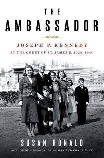 《大使：约瑟夫•肯尼迪1938-1940年在圣詹姆斯法庭》