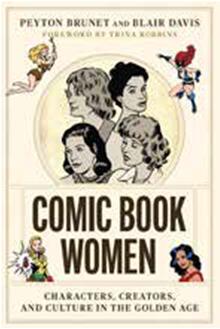 《漫画中的女性：黄金时代的人物、创造者和文化》