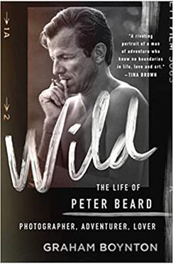 《彼得•比尔德的荒野生活：摄影师，冒险家，爱人》