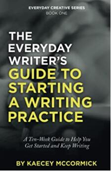 《作家日常写作实践指南：十周指导你开始并持续写作》