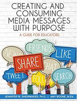 《有目的地创造和消费媒体信息：教育工作者指南》