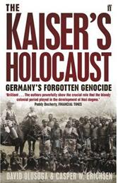《凯撒大屠杀：被遗忘的德国种族灭绝和纳粹主义殖民根源》