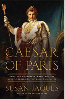 《巴黎的凯撒：塑造法兰西第一帝国的艺术狂热》