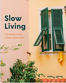《“慢”生活: 忙碌世界中的简单乐趣》