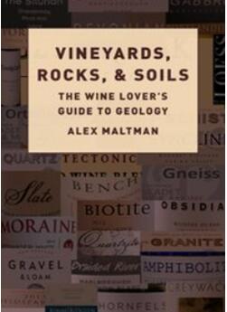 《葡萄酒庄园、岩石以及土壤：爱酒人士的地质学指南》