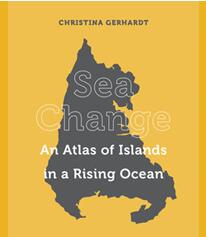 《海洋变化：海平面上升中的岛屿地图集》