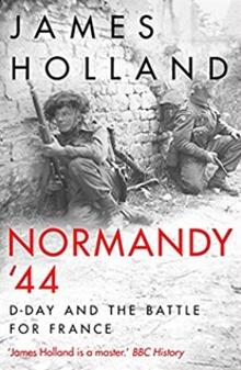 《诺曼底第44号：诺曼底登陆日和史诗般的法国77天战役》